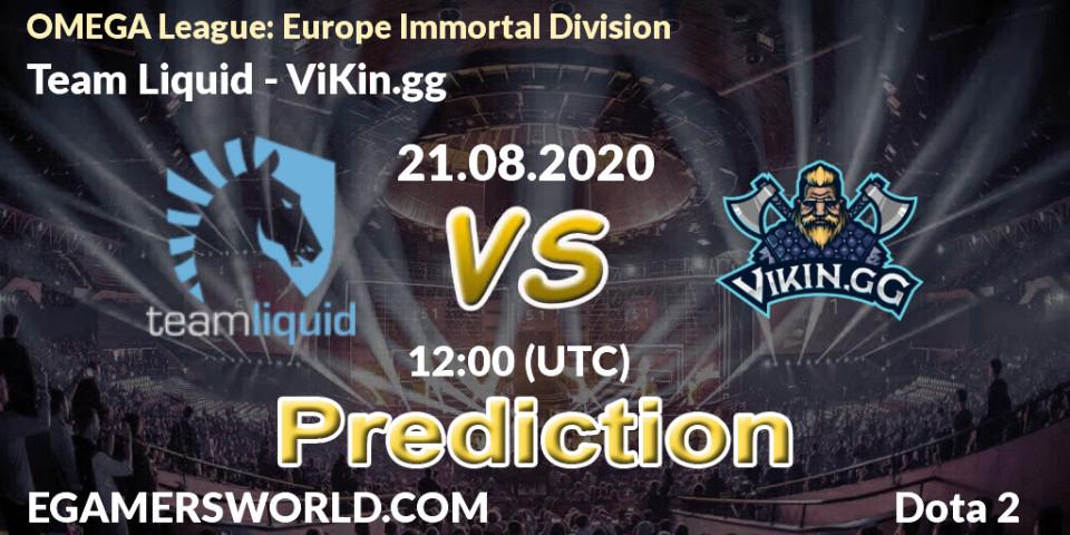 Pronósticos Team Liquid - ViKin.gg. 21.08.2020 at 12:03. OMEGA League: Europe Immortal Division - Dota 2