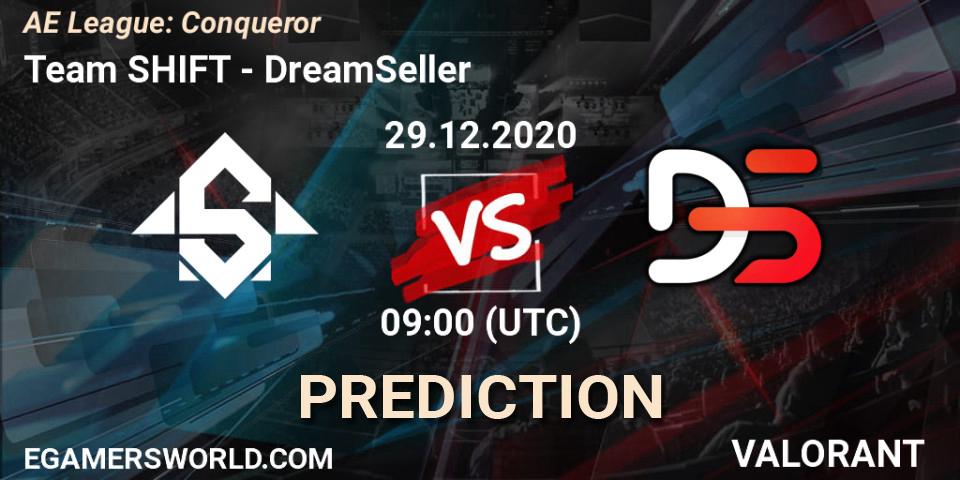 Pronósticos Team SHIFT - DreamSeller. 29.12.2020 at 09:00. AE League: Conqueror - VALORANT