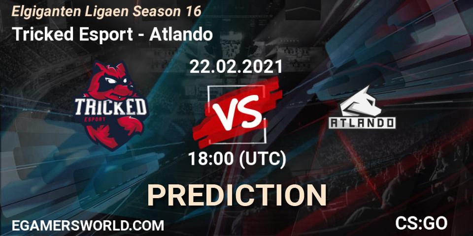 Pronósticos Tricked Esport - Atlando. 22.02.2021 at 18:00. Elgiganten Ligaen Season 16 - Counter-Strike (CS2)