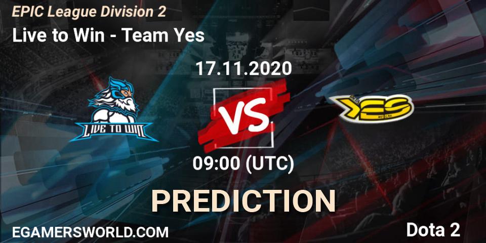 Pronósticos Live to Win - Team Yes. 17.11.20. EPIC League Division 2 - Dota 2