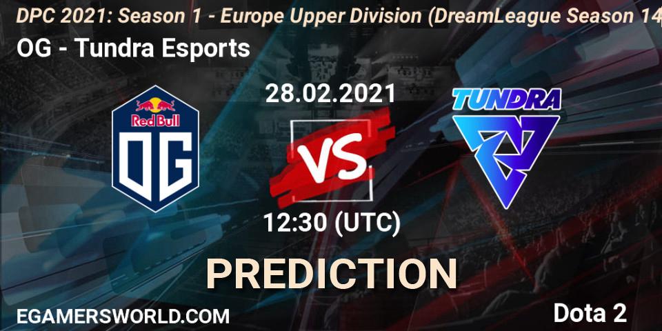 Pronósticos OG - Tundra Esports. 28.02.2021 at 12:06. DPC 2021: Season 1 - Europe Upper Division (DreamLeague Season 14) - Dota 2
