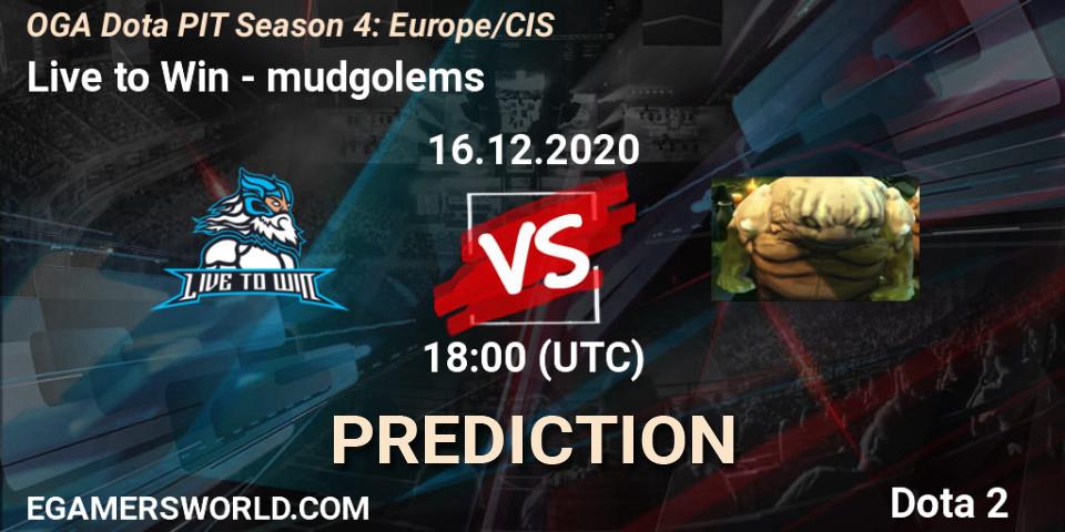 Pronósticos Live to Win - mudgolems. 16.12.20. OGA Dota PIT Season 4: Europe/CIS - Dota 2