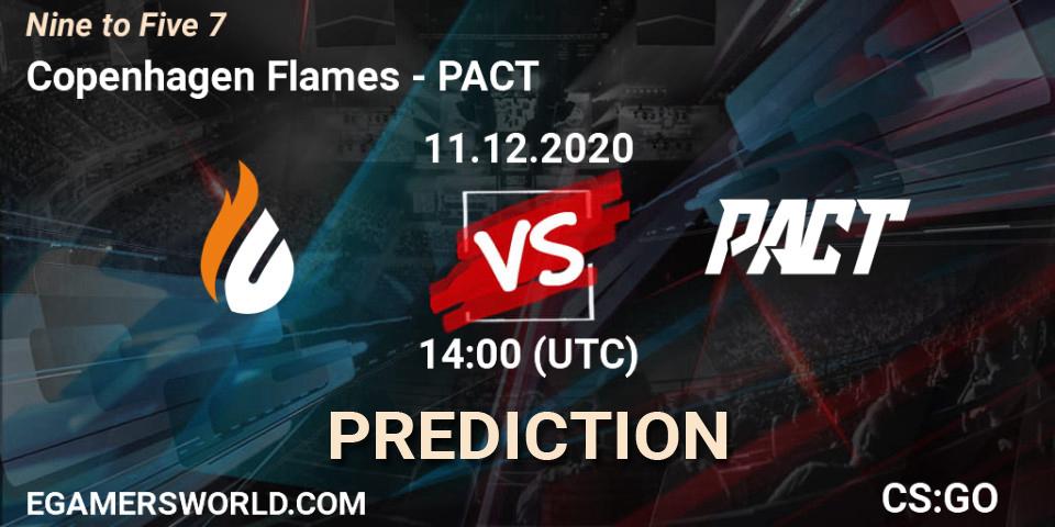 Pronósticos Copenhagen Flames - PACT. 11.12.2020 at 14:00. Nine to Five 7 - Counter-Strike (CS2)