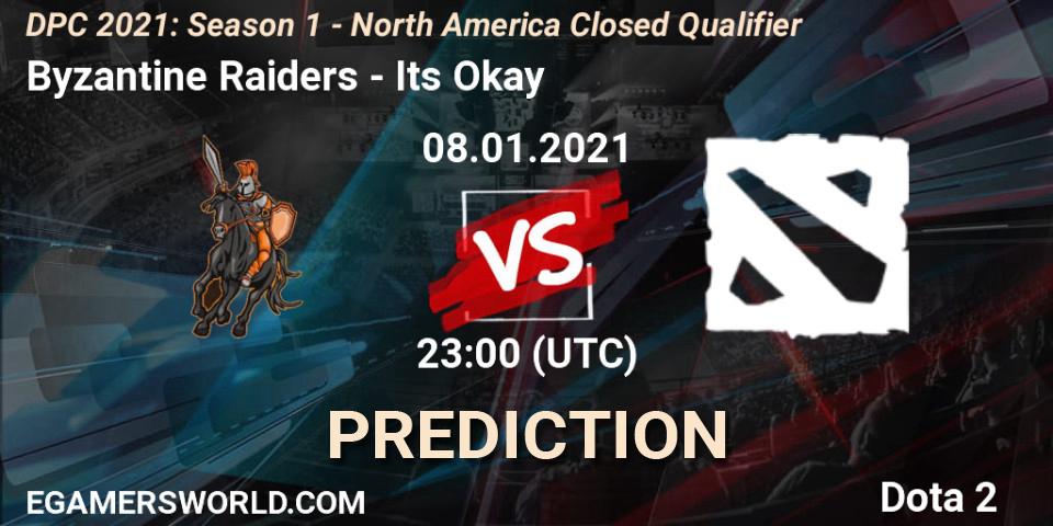 Pronósticos Byzantine Raiders - Its Okay. 08.01.21. DPC 2021: Season 1 - North America Closed Qualifier - Dota 2
