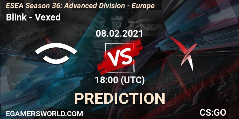 Pronósticos Blink - Vexed. 08.02.21. ESEA Season 36: Europe - Advanced Division - CS2 (CS:GO)