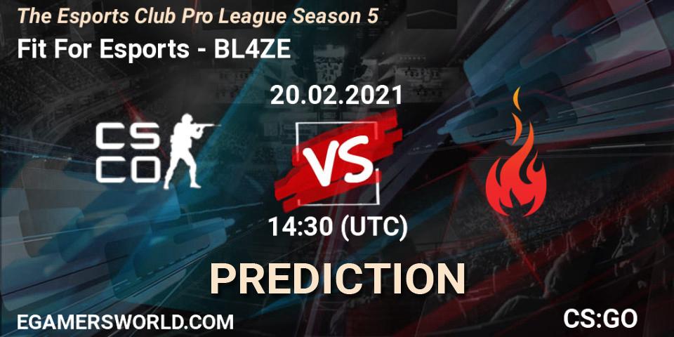 Pronósticos Fit For Esports - BL4ZE. 20.02.2021 at 14:30. The Esports Club Pro League Season 5 - Counter-Strike (CS2)