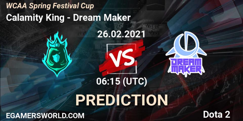 Pronósticos Calamity King - Dream Maker. 26.02.2021 at 06:24. WCAA Spring Festival Cup - Dota 2