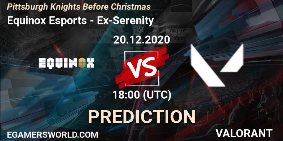 Pronósticos Equinox Esports - Ex-Serenity. 20.12.2020 at 18:00. Pittsburgh Knights Before Christmas - VALORANT