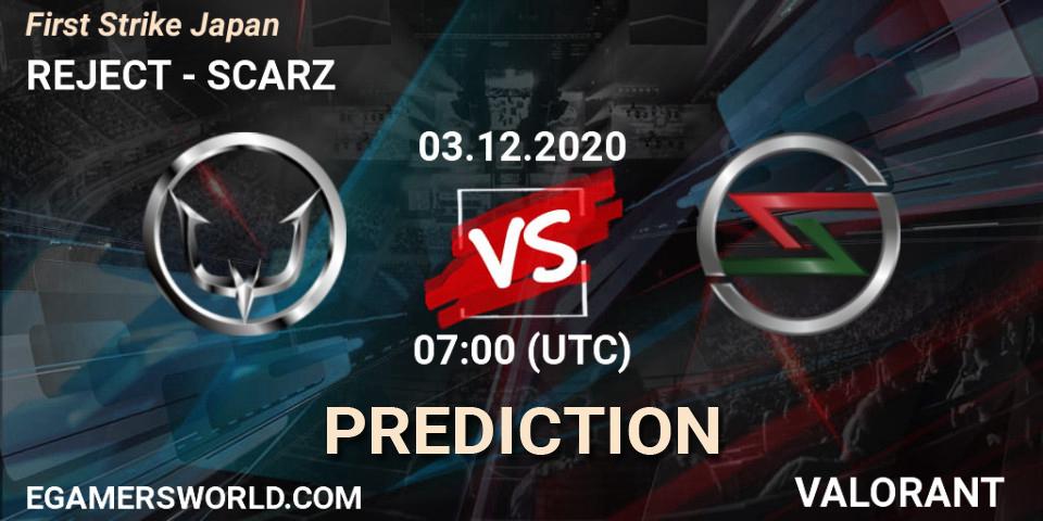 Pronósticos REJECT - SCARZ. 03.12.2020 at 11:45. First Strike Japan - VALORANT