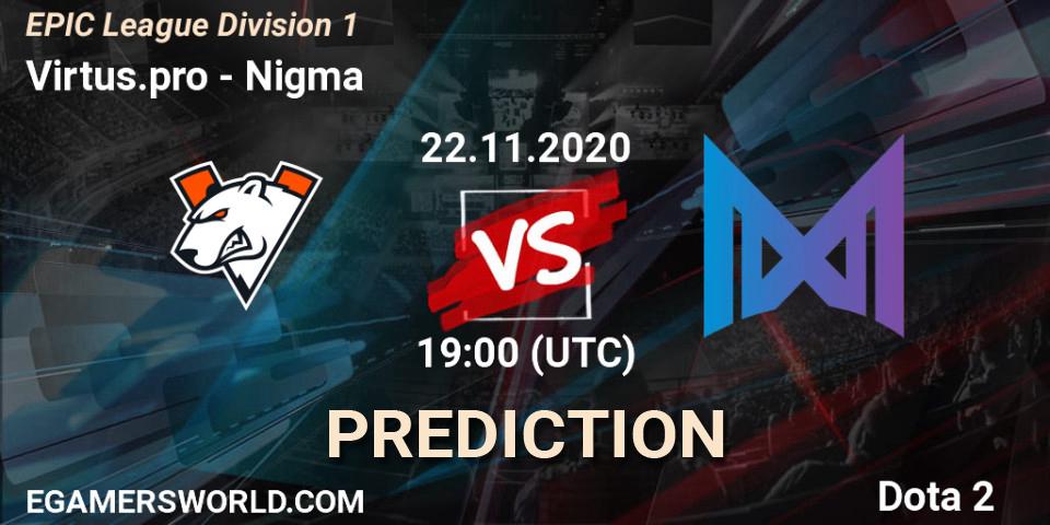Pronósticos Virtus.pro - Nigma. 22.11.2020 at 19:01. EPIC League Division 1 - Dota 2
