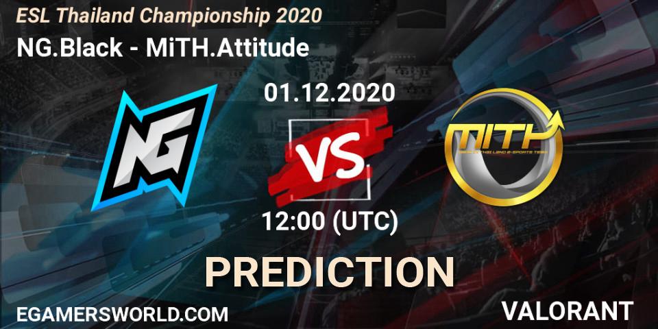 Pronósticos NG.Black - MiTH.Attitude. 01.12.2020 at 12:00. ESL Thailand Championship 2020 - VALORANT