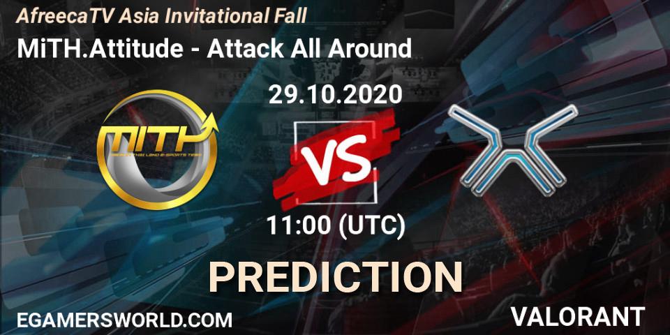 Pronósticos MiTH.Attitude - Attack All Around. 29.10.2020 at 11:00. AfreecaTV Asia Invitational Fall - VALORANT