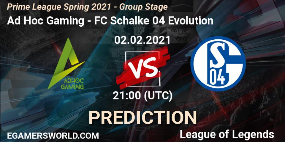 Pronósticos Ad Hoc Gaming - FC Schalke 04 Evolution. 02.02.21. Prime League Spring 2021 - Group Stage - LoL