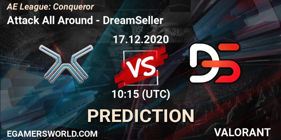 Pronósticos Attack All Around - DreamSeller. 18.12.2020 at 10:15. AE League: Conqueror - VALORANT