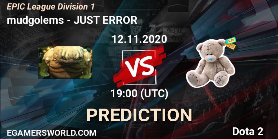 Pronósticos mudgolems - JUST ERROR. 12.11.2020 at 21:32. EPIC League Division 1 - Dota 2