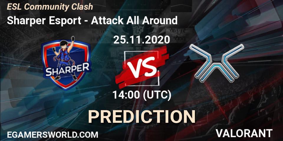 Pronósticos Sharper Esport - Attack All Around. 25.11.2020 at 14:00. ESL Community Clash - VALORANT