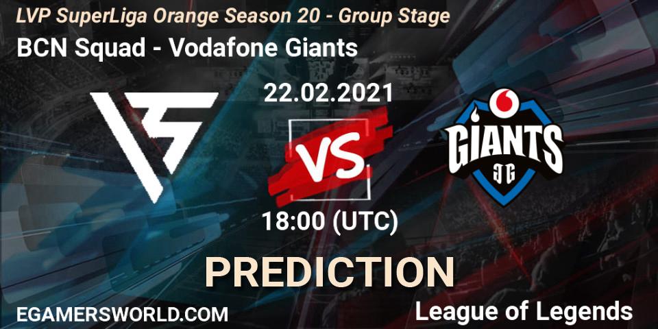 Pronósticos BCN Squad - Vodafone Giants. 22.02.21. LVP SuperLiga Orange Season 20 - Group Stage - LoL