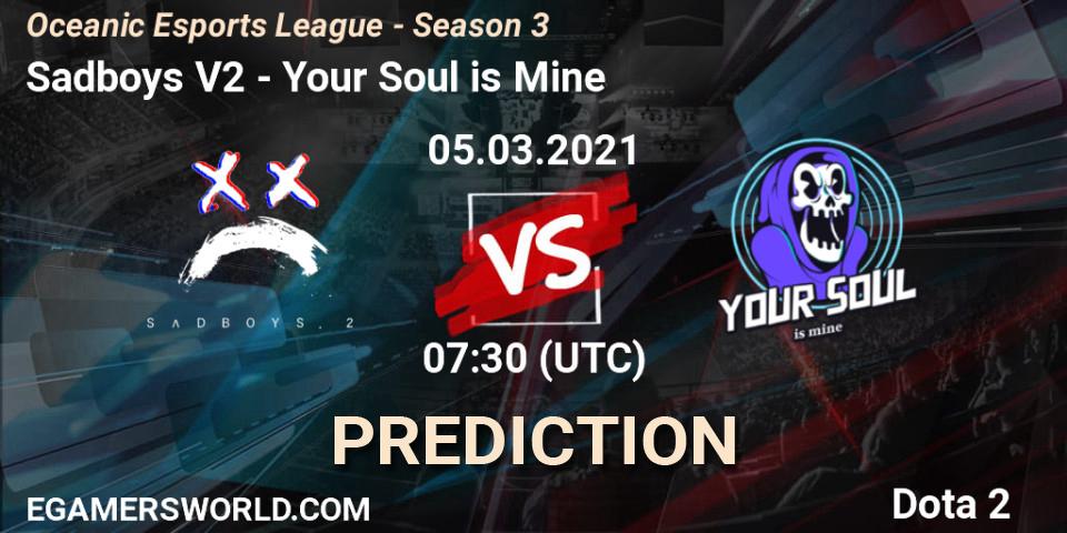 Pronósticos Sadboys V2 - Your Soul is Mine. 05.03.2021 at 07:30. Oceanic Esports League - Season 3 - Dota 2