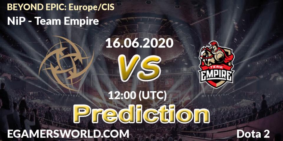 Pronósticos NiP - Team Empire. 16.06.2020 at 12:03. BEYOND EPIC: Europe/CIS - Dota 2