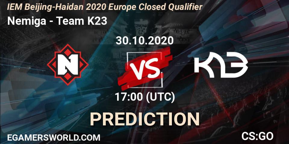 Pronósticos Nemiga - Team K23. 30.10.2020 at 17:00. IEM Beijing-Haidian 2020 Europe Closed Qualifier - Counter-Strike (CS2)