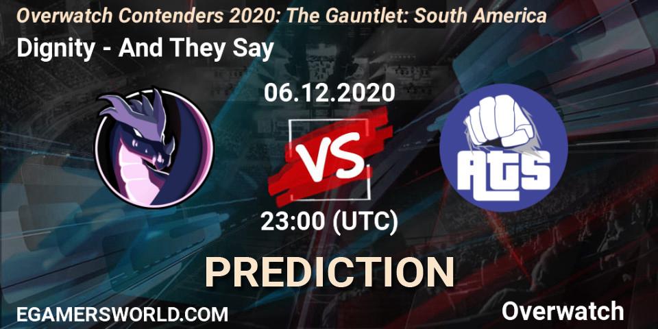 Pronósticos Dignity - And They Say. 06.12.2020 at 23:00. Overwatch Contenders 2020: The Gauntlet: South America - Overwatch