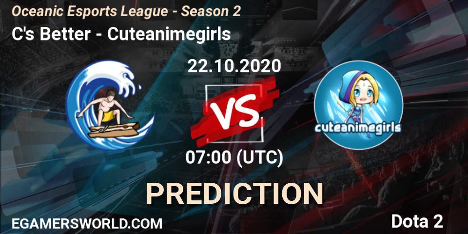 Pronósticos C's Better - Cuteanimegirls. 22.10.2020 at 07:01. Oceanic Esports League - Season 2 - Dota 2
