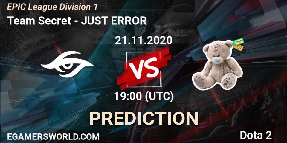 Pronósticos Team Secret - JUST ERROR. 21.11.2020 at 19:00. EPIC League Division 1 - Dota 2