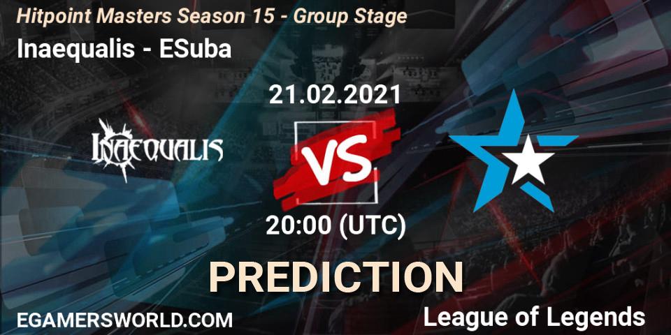 Pronósticos Inaequalis - ESuba. 21.02.2021 at 21:15. Hitpoint Masters Season 15 - Group Stage - LoL