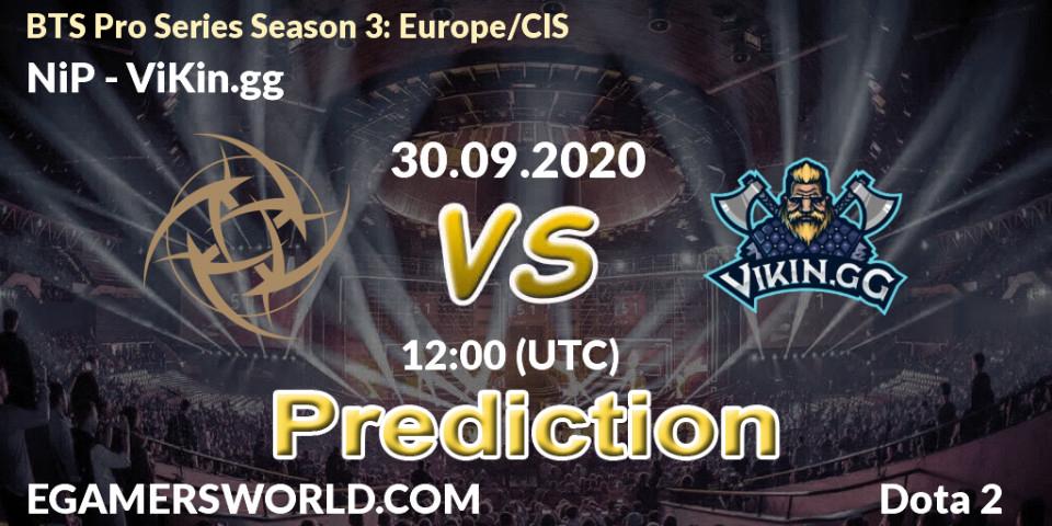 Pronósticos NiP - ViKin.gg. 30.09.2020 at 12:02. BTS Pro Series Season 3: Europe/CIS - Dota 2