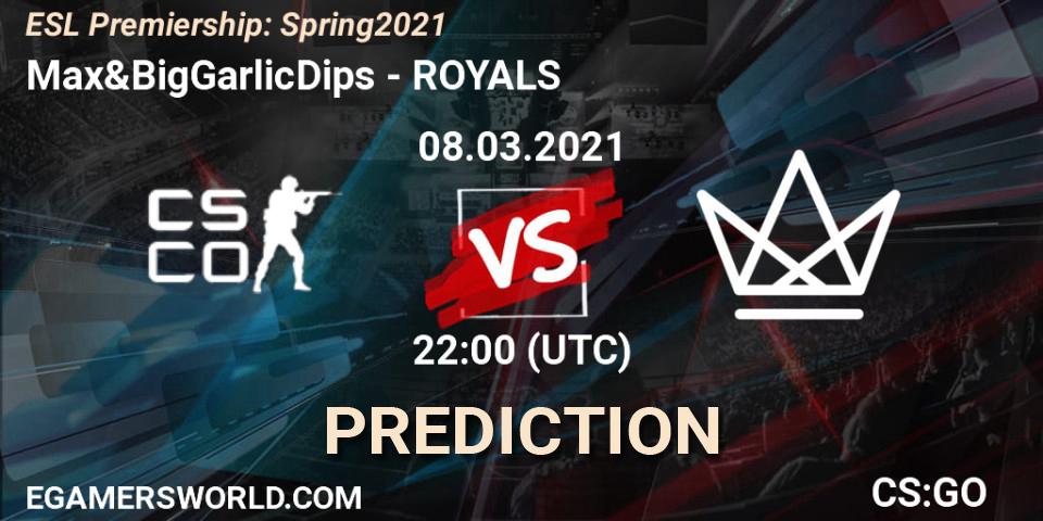 Pronósticos Max&BigGarlicDips - ROYALS. 08.03.2021 at 22:20. ESL Premiership: Spring 2021 - Counter-Strike (CS2)