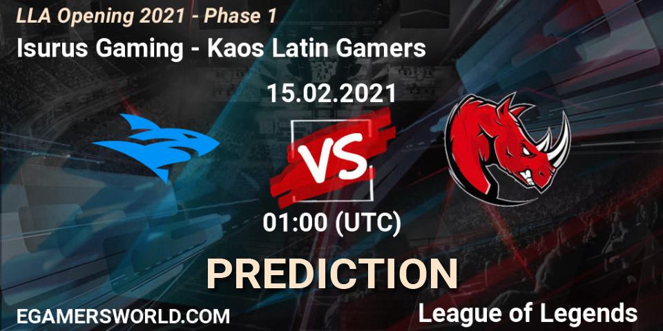Pronósticos Isurus Gaming - Kaos Latin Gamers. 15.02.21. LLA Opening 2021 - Phase 1 - LoL
