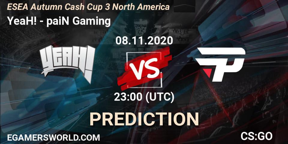 Pronósticos YeaH! - paiN Gaming. 09.11.20. ESEA Autumn Cash Cup 3 North America - CS2 (CS:GO)