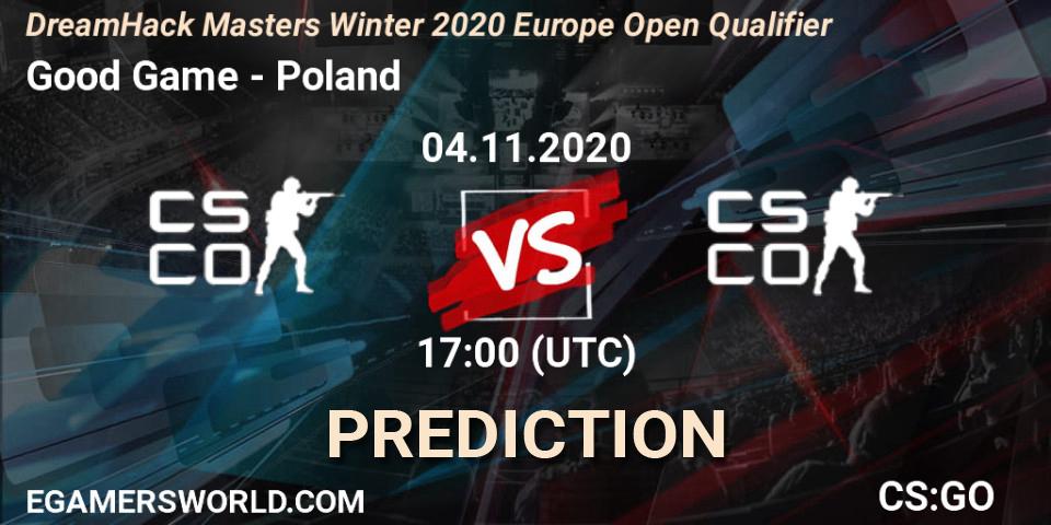 Pronósticos Good Game - Poland. 04.11.2020 at 17:00. DreamHack Masters Winter 2020 Europe Open Qualifier - Counter-Strike (CS2)