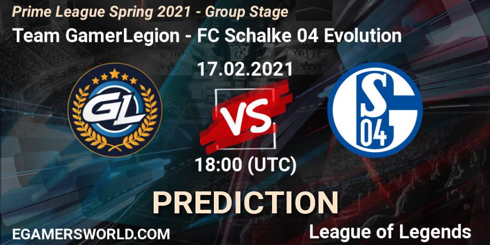 Pronósticos Team GamerLegion - FC Schalke 04 Evolution. 17.02.21. Prime League Spring 2021 - Group Stage - LoL