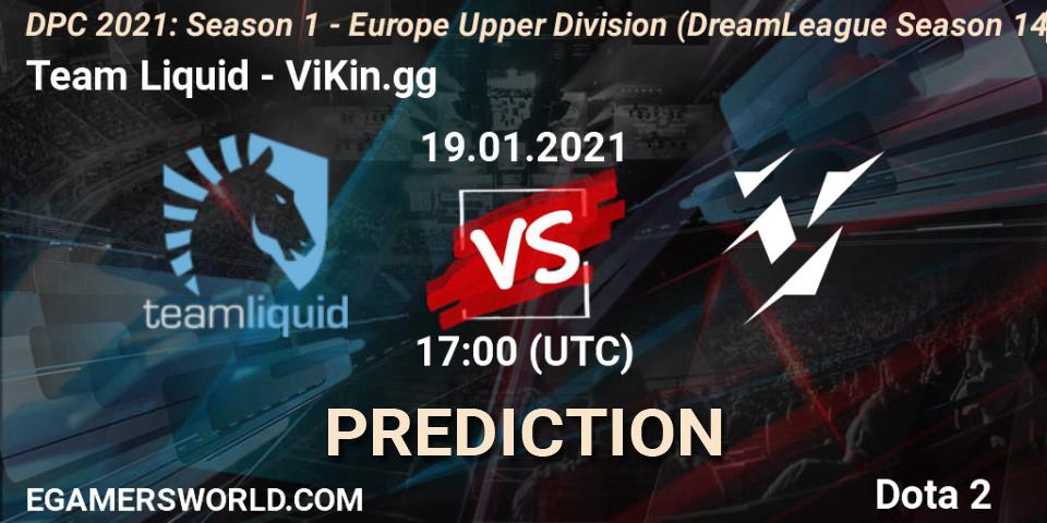 Pronósticos Team Liquid - ViKin.gg. 19.01.2021 at 18:07. DPC 2021: Season 1 - Europe Upper Division (DreamLeague Season 14) - Dota 2