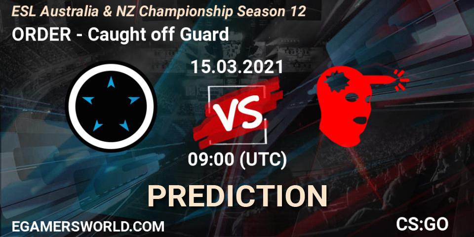 Pronósticos ORDER - Caught off Guard. 15.03.2021 at 09:15. ESL Australia & NZ Championship Season 12 - Counter-Strike (CS2)