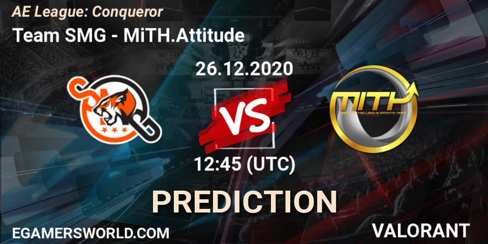 Pronósticos Team SMG - MiTH.Attitude. 26.12.2020 at 12:45. AE League: Conqueror - VALORANT