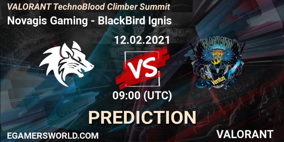 Pronósticos Novagis Gaming - BlackBird Ignis. 12.02.2021 at 09:00. VALORANT TechnoBlood Climber Summit - VALORANT