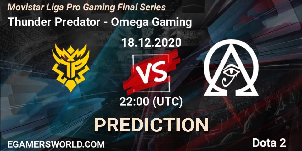 Pronósticos Thunder Predator - Omega Gaming. 18.12.2020 at 21:12. Movistar Liga Pro Gaming Final Series - Dota 2