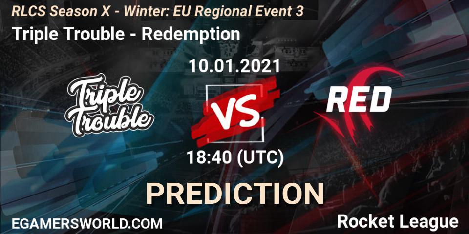 Pronósticos Triple Trouble - Redemption. 10.01.21. RLCS Season X - Winter: EU Regional Event 3 - Rocket League