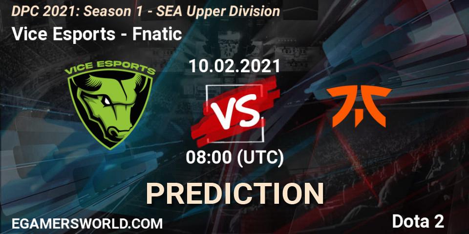 Pronósticos Vice Esports - Fnatic. 10.02.21. DPC 2021: Season 1 - SEA Upper Division - Dota 2