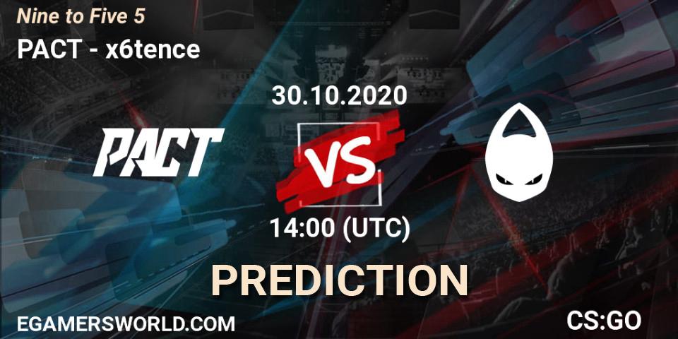 Pronósticos PACT - x6tence. 30.10.2020 at 14:00. Nine to Five 5 - Counter-Strike (CS2)