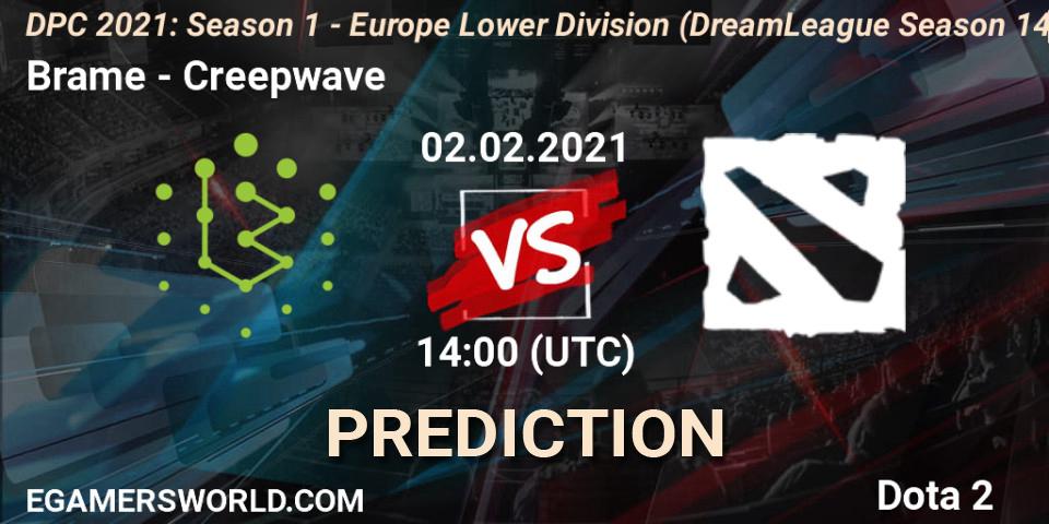 Pronósticos Brame - Creepwave. 02.02.2021 at 13:55. DPC 2021: Season 1 - Europe Lower Division (DreamLeague Season 14) - Dota 2