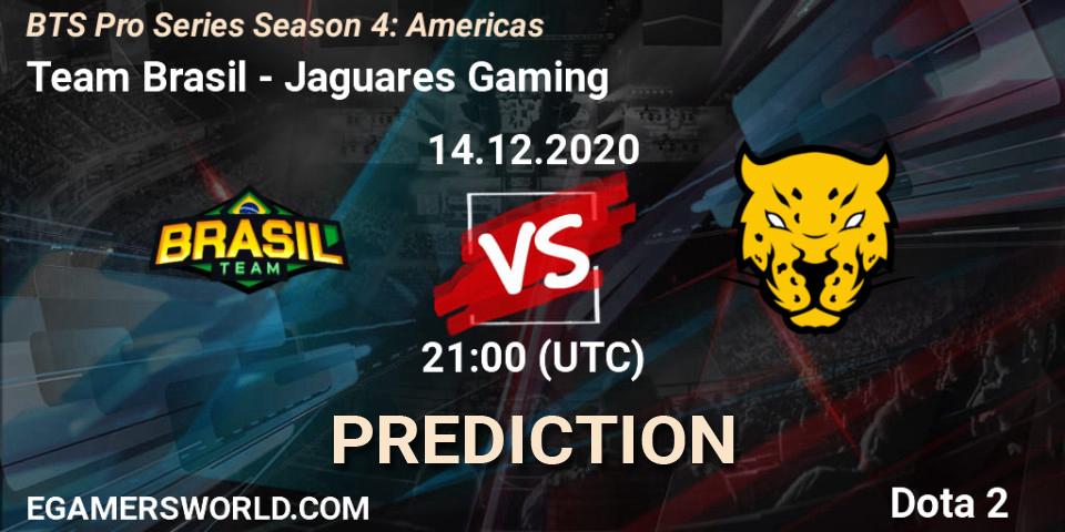 Pronósticos Team Brasil - Jaguares Gaming. 14.12.2020 at 21:09. BTS Pro Series Season 4: Americas - Dota 2