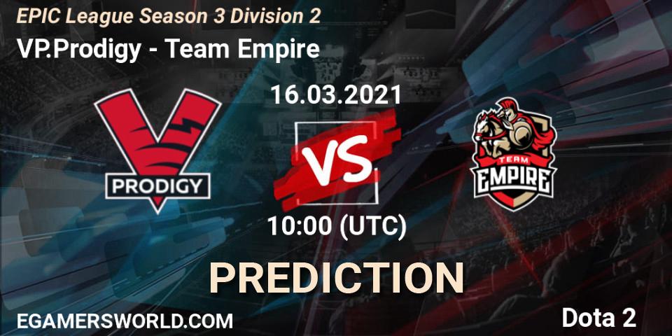 Pronósticos VP.Prodigy - Team Empire. 16.03.21. EPIC League Season 3 Division 2 - Dota 2