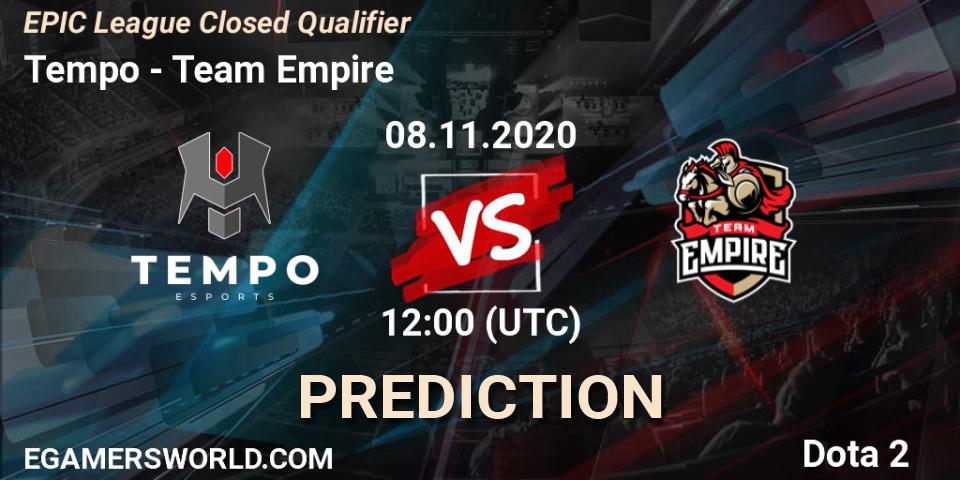 Pronósticos Tempo - Team Empire. 08.11.2020 at 10:56. EPIC League Closed Qualifier - Dota 2