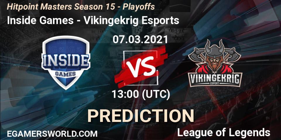 Pronósticos Inside Games - Vikingekrig Esports. 07.03.2021 at 13:00. Hitpoint Masters Season 15 - Playoffs - LoL