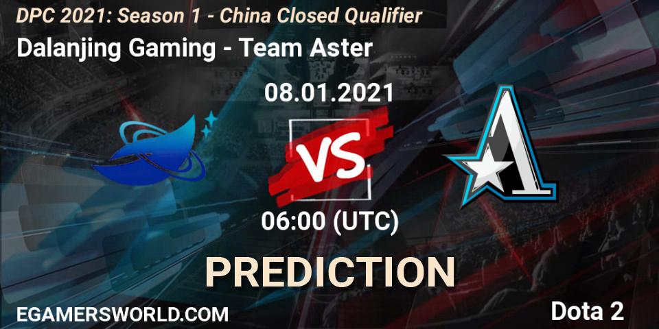 Pronósticos Dalanjing Gaming - Team Aster. 08.01.2021 at 05:30. DPC 2021: Season 1 - China Closed Qualifier - Dota 2