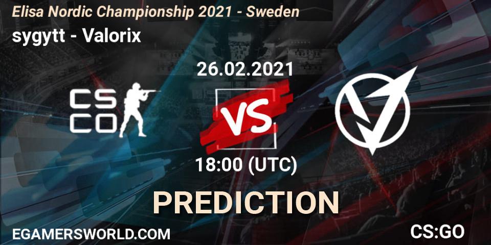 Pronósticos sygytt - Valorix. 26.02.2021 at 18:00. Elisa Nordic Championship 2021 - Sweden - Counter-Strike (CS2)