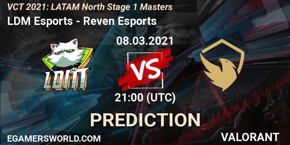 Pronósticos LDM Esports - Reven Esports. 08.03.2021 at 21:00. VCT 2021: LATAM North Stage 1 Masters - VALORANT
